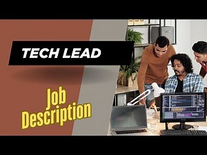 Job description of Tech Lead - Role, Responsibilities & Skills