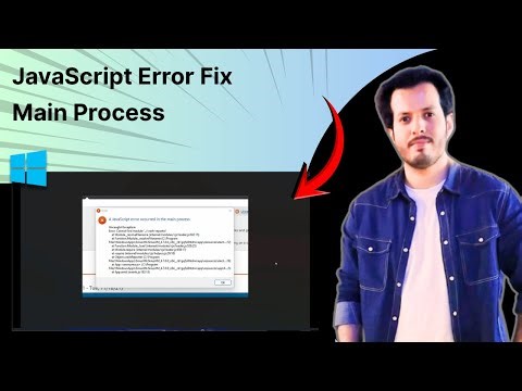 How To Fix A JavaScript Error Occurred In The Main Process On Windows Step By Step Full Guide