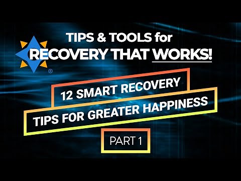 12 TIPS for GREATER HAPPINESS Part 1 - Tips & Tools for Recovery that Works with Ted Perkins