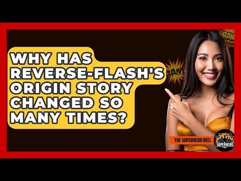Why Has Reverse-Flash's Origin Story Changed So Many Times? - The Superhero Reel