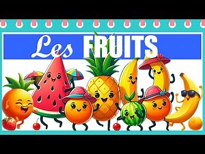 Découvrez les fruits en français - French fruits for Beginners