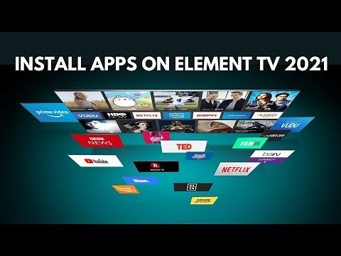 Install Apps on an Element Smart TV 2021