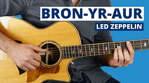 Bron-Yr-Aur Guitar Lesson and TAB and Chords