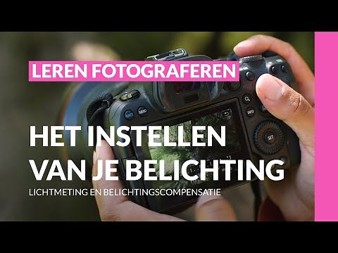 Leer alles over de lichtmeting van een camera