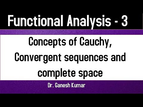 Lec - 03 Concepts of Cauchy sequence, Convergent sequence and completeness in normed linear space