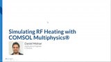 Modeling RF Heating Using COMSOL Multiphysics®