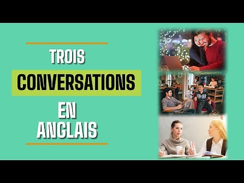 Conversations en Anglais - Compréhension Orale Anglais
