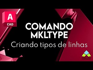 AutoCAD | Comando MKLTYPE