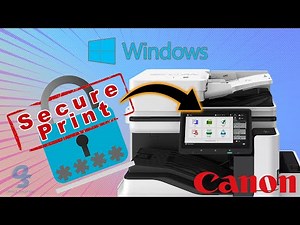 Secure Print to a Canon Copier from Windows