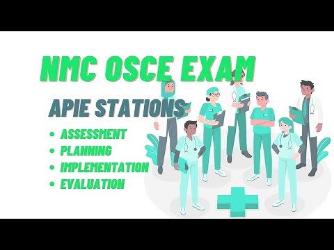NMC OSCE APIE Stations Assessment, Planning, Implementation, Evaluation Top Tips