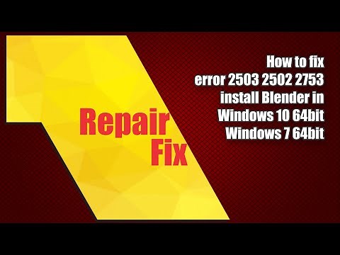 How to fix error code 2503 2502 2753 install Blender in Windows 10 7 64 bit