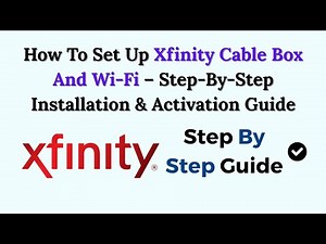 How To Set Up Xfinity Cable Box And Wi-Fi – Step-By-Step Installation & Activation Guide