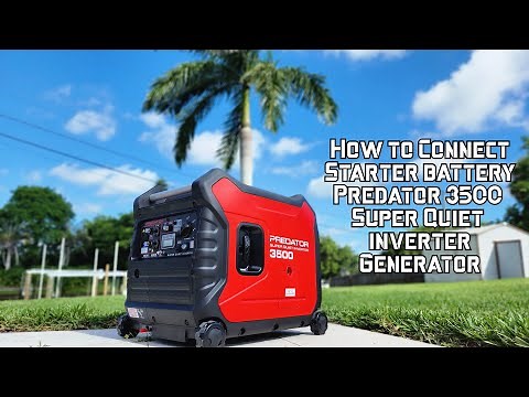 How to Quickly and Easily Install the Battery for Your Predator 3500w Inverter Generator