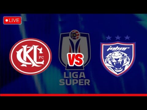 🔴LIVE JDT vs KUALA LUMPUR CITY FC || STREAMING | LIVE JDT KL CITY