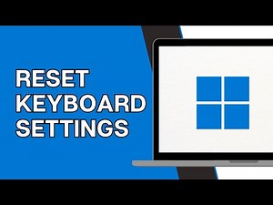 How To Reset Keyboard Settings In Windows 11
