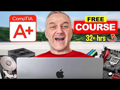 CompTIA A+ Full Course - FREE - [31+ Hours] - 2M+ Views!