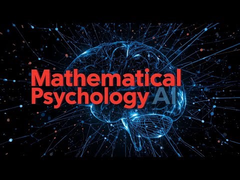 Mathematical Psychology: Unlocking the MIND for AI Developers