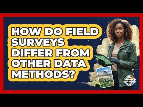 How Do Field Surveys Differ From Other Data Methods?