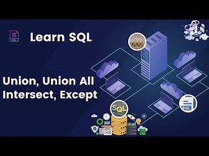 SQL Tutorial 10: Union, Union All, Intersect, and Except/Minus