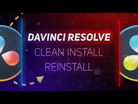 How To Clean Install or Uninstall Davinci Resolve - Fix All Errors in Davinci Resolve