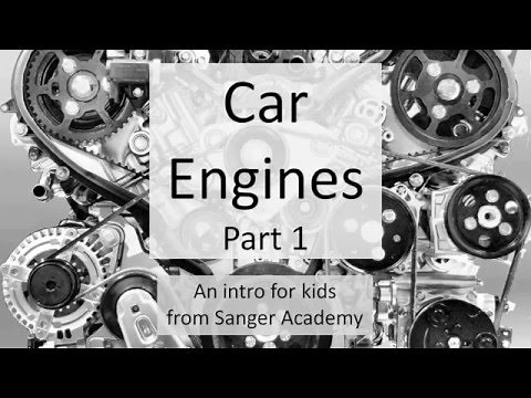 Car Engines (1/3) - an intro for kids - Sanger Academy