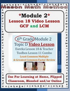 6th Grade Math Mod 2 Video Lesson 18 GCF & LCM for Distance/Flipped/Remote