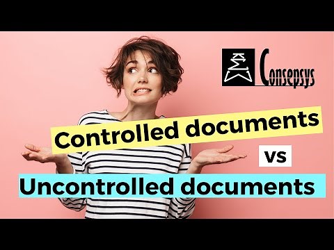 Controlled Documents vs Uncontrolled Documents [Consepsys Tip of the Month]