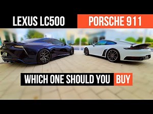 Should You Buy a Lexus LC500 or a Porsche 911?