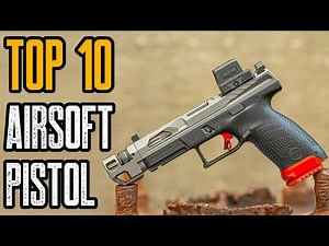 TOP 10 BEST AIRSOFT PISTOLS ON AMAZON 2022