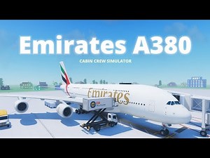 Roblox - Cabin Crew Simulator Airbus A380 with Emirates Airlines Real sound