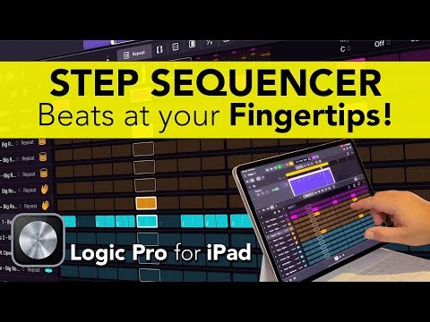 Logic Pro for iPad - Step Sequencer, Browser & Sound Library