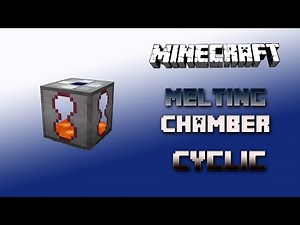 Melting Chamber 🔮 Cyclic Tutorial 1.16.5 🔮 Deutsch / German