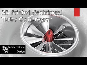 3D Printed Centrifugal Turbo Compressor