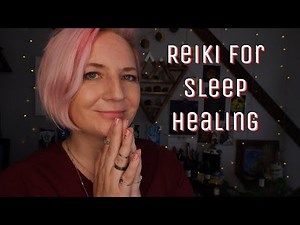 ASMR Reiki for Sleep Healing - Restoration & Relaxation While You Sleep - Energy Healing