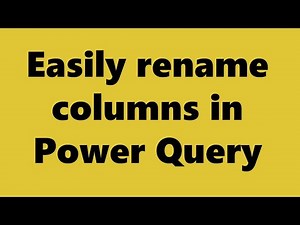 Power Query easily rename Column Headers