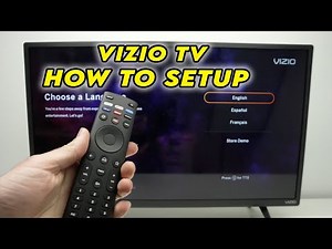 How to Setup Your Vizio TV For the First Time