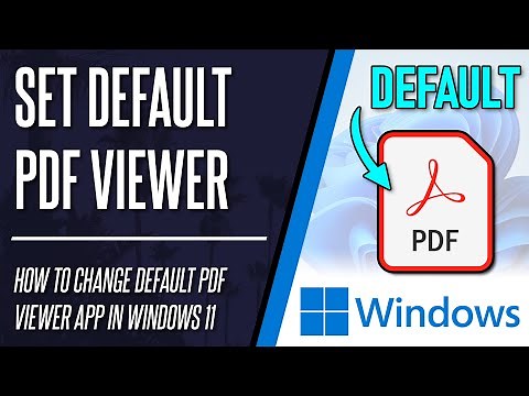 How to Change Default PDF Viewer App on Windows 11 PC or Laptop