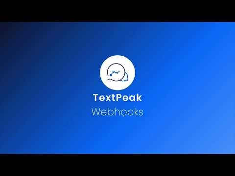 TextPeak Webhooks Tutorial: Set Up, Trigger, and Monitor Requests