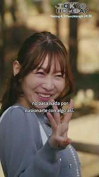 『TokyoHoliday』60-second trailer with Spanish subtitles released　#トウキョウホリデイ