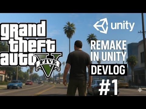 GTA 5 Remake in Unity – Devlog #1 | Third Person, AI Traffic, Full Map & NPCs