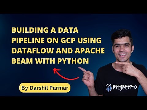 Building a Data Pipeline on GCP using Dataflow and Apache Beam with Python | Darshil Parmar