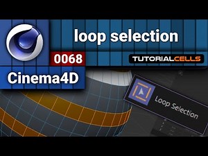 0068. loop selection in cinema 4d