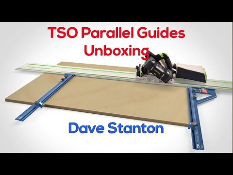 TSO Products parallel guide festool makita triton track saw Dave Stanton woodwork joinery