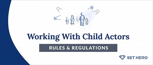 Working With Child Actors – Rules and Regulations for Film Sets - SetHero