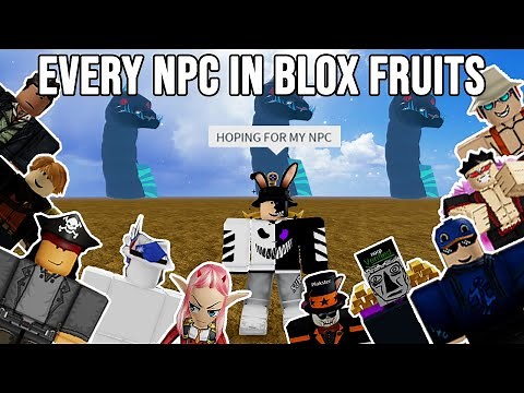 Every NPC In Blox Fruits (ALL NPC) [Blox Fruits]