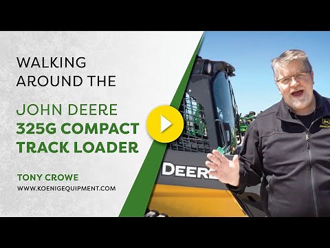 John Deere 325G Compact Track Loader - Review and Walk Around with Tony Crowe
