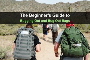 The Beginner's Guide to Bugging Out and Bug Out Bags
