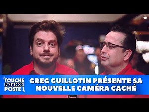 Greg Guillotin présente sa nouvelle caméra caché