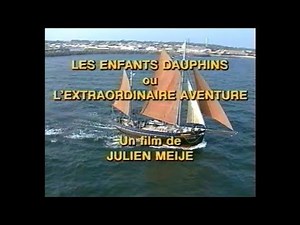 LES ENFANTS DAUPHINS ou l'extraordinaire aventure