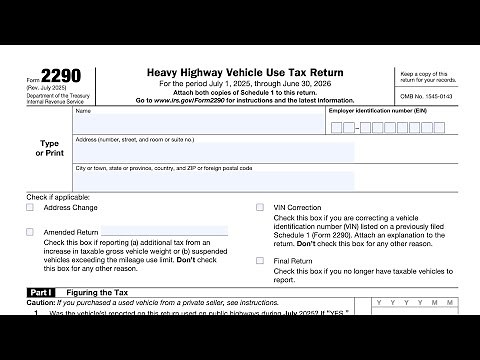 IRS Form 2290 walkthrough (Heavy Highway Vehicle Use Tax Return)